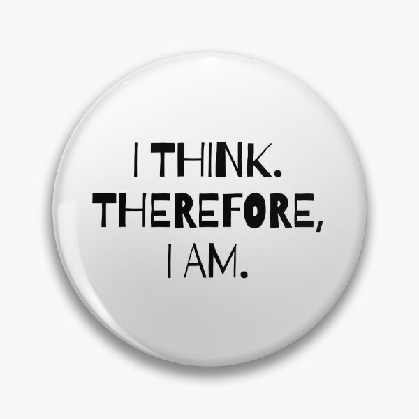 Item preview, I think, therefore I am - Rene Descartes quote designed and sold by Rani-art.
