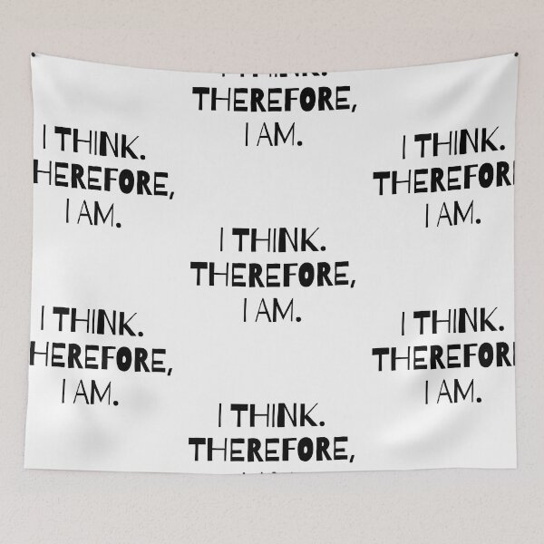 Item preview, I think, therefore I am - Rene Descartes quote designed and sold by Rani-art.
