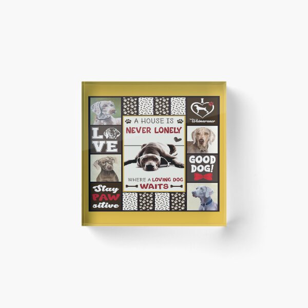 Item preview, A House Is Never Lonely Where A Loving Dog Waits Weimaraner Dog designed and sold by GunillaBlau.