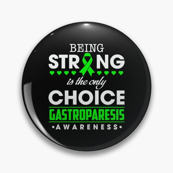 Item preview, Gastroparesis Awareness Month 2022 Being Strong is the Only Choice Gastroparesis Awareness designed and sold by OtiliaNikolaus.
