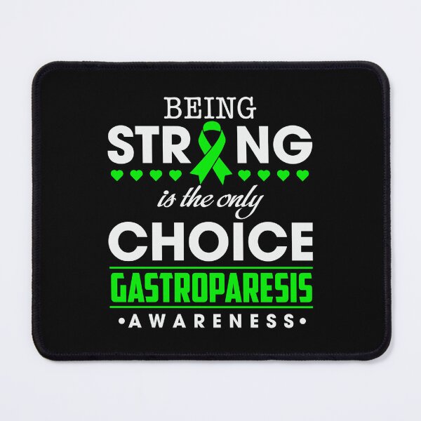 Item preview, Gastroparesis Awareness Month 2022 Being Strong is the Only Choice Gastroparesis Awareness designed and sold by OtiliaNikolaus.