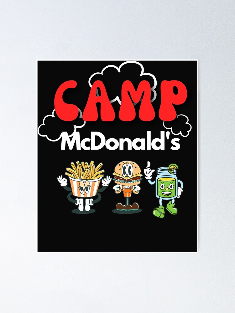 Camp McDonald s shirt camp mcdonalds Poster for Sale by Oliviabellas