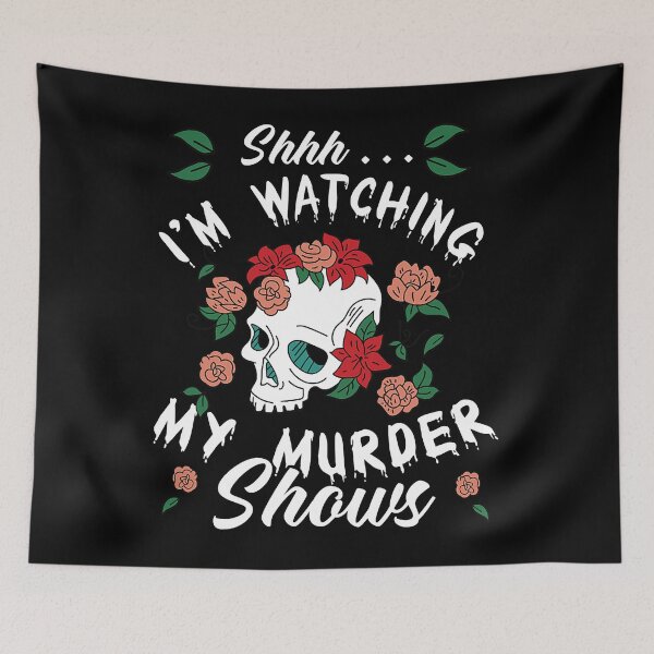 Item preview, Shhh I'm Watching My Murder Shows Funny True Crime Junkie designed and sold by nwaja-art.