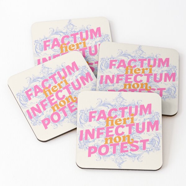 Item preview, Factum Fieri Infectum Non Potest - Latin designed and sold by Trish Dish.