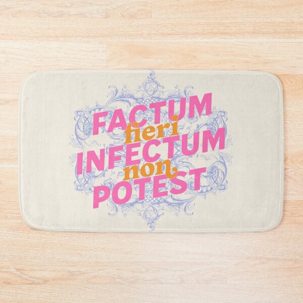Item preview, Factum Fieri Infectum Non Potest - Latin designed and sold by Trish Dish.