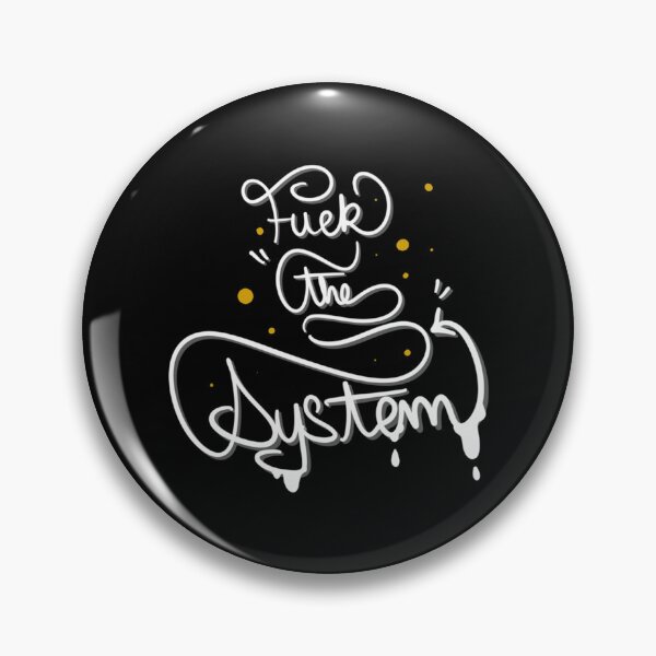 Item preview, fuck the system designed and sold by EsperanzaTrujil.