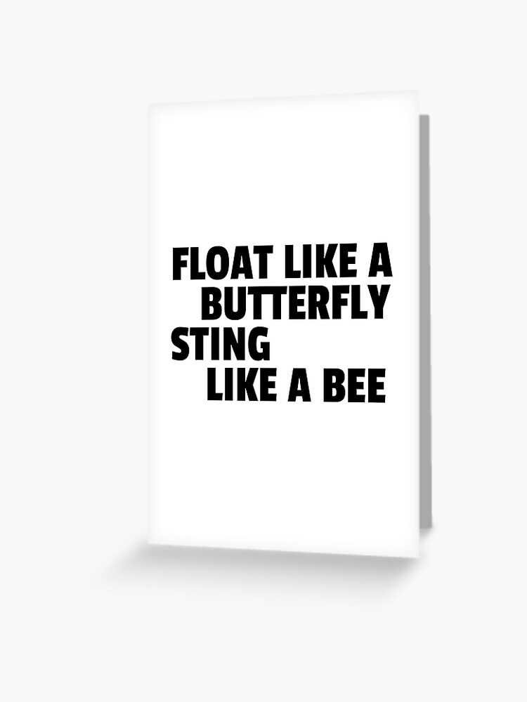 Float Like A Butterfly Sting Like A Bee Boxing Quote Cool Badass Greeting Card By Sid3walkart2 Redbubble