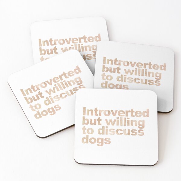 Item preview, Introverted But Willing to Discuss Dogs designed and sold by neesheew.