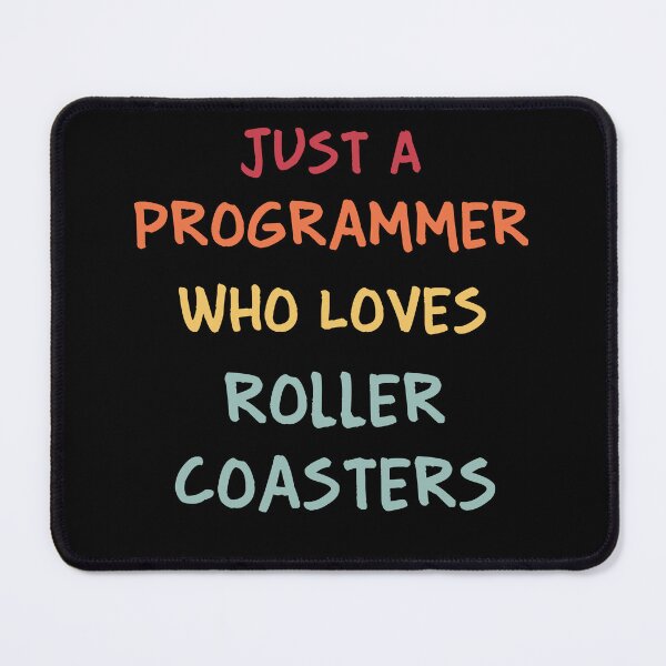 Item preview, Funny Programmer Gift | Funny Software Developer Gift | Funny Coder Gift | Just A Programmer Who Loves Roller Coasters designed and sold by campingforge.