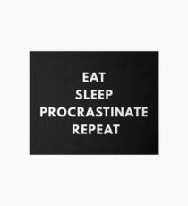Procrastinate Art Board