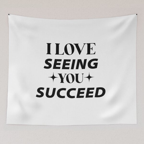 Item preview, I Love Seeing You Succeed designed and sold by Danalight.