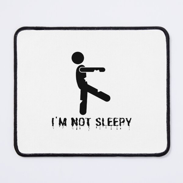 Item preview, I am not sleepy zombie walking black text and image designed and sold by jingenuity.
