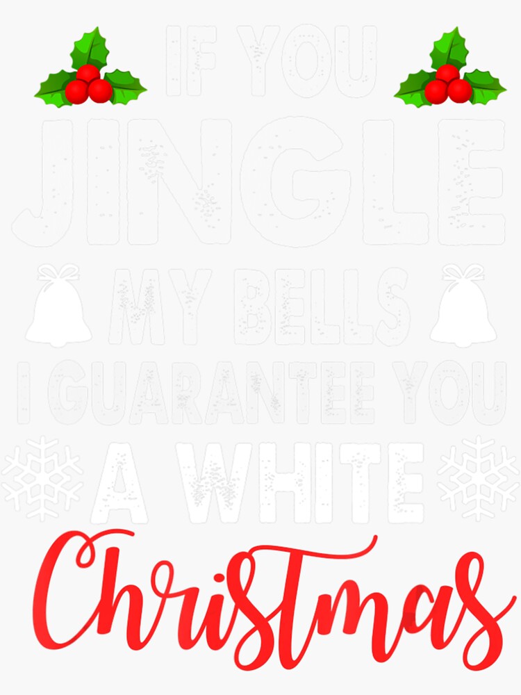 "Jingle My Bells Inappropriate Christmas Gag Adults" Sticker for Sale