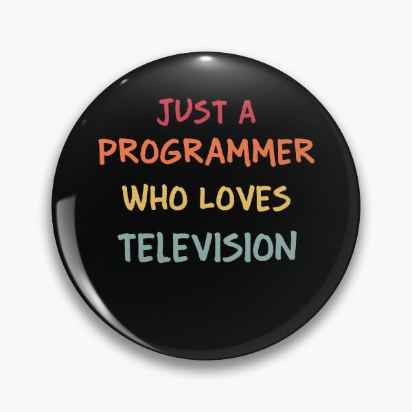 Item preview, Funny Programmer Gift | Funny Software Developer Gift | Funny Coder Gift | Just A Programmer Who Loves Television designed and sold by campingforge.
