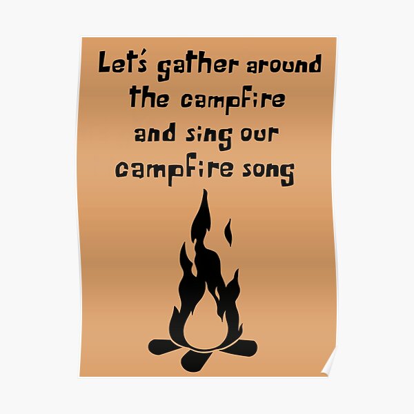 Spongebob Song Posters Redbubble - roblox patrick sings campfire song song