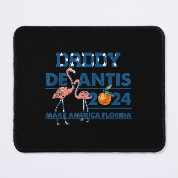 Item preview, Daddy 2024 DeSantiss Make America Florida Flamingo And Orange designed and sold by sanfordyr.