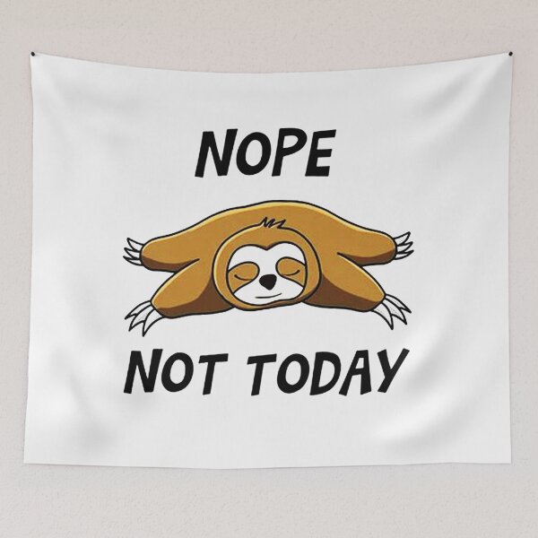 Item preview, Nope Not Today designed and sold by haikalhamdan.