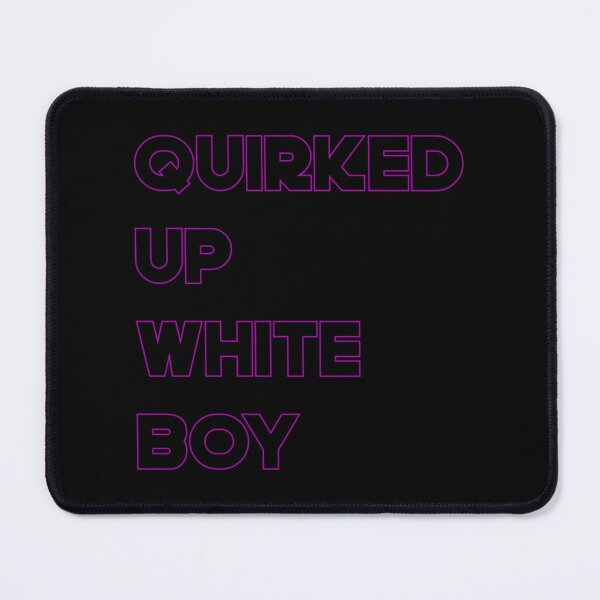 Item preview, Quirked Up White Boy designed and sold by AcaciaErickson.