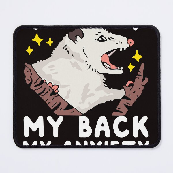 Item preview, My Neck My Back My Anxiety Attack Opossum designed and sold by angelbonney56.