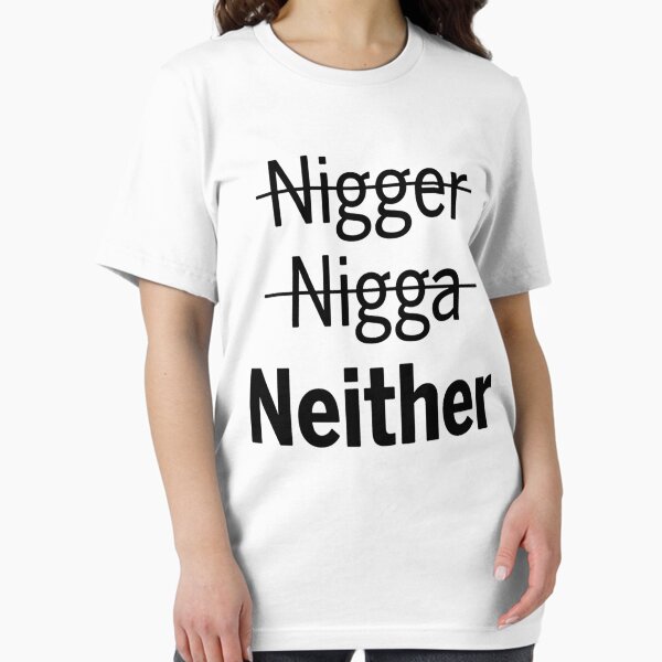 Item preview, Nigger Nigga Neither designed and sold by PaulaAnnVeseth.