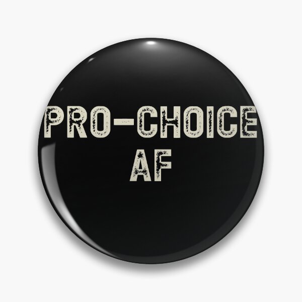 Item preview, Pro-Choice AF Women's Rights designed and sold by RoguePixel.