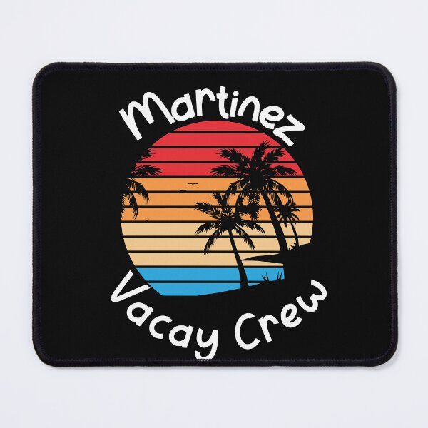 Item preview, Martinez Vacay Crew Martinez Family Vacation designed and sold by RoguePixel.