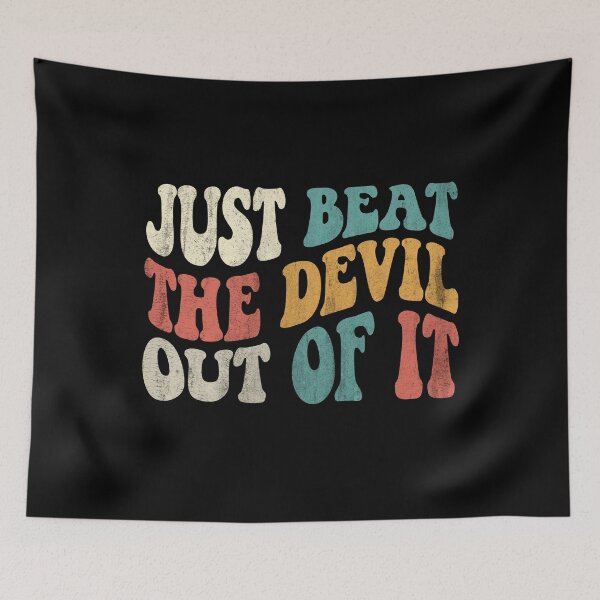 Item preview, Just Beat The Devil Out Of It Sticker  designed and sold by KGN  CREATIVITY.
