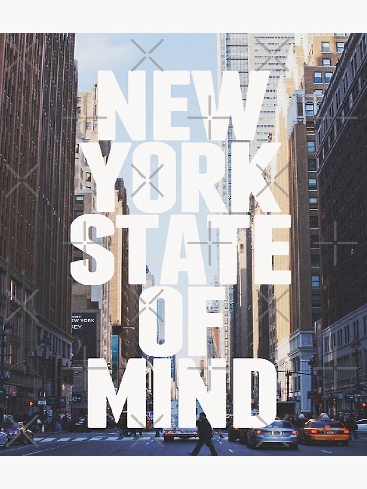 "New York State of Mind NYC America" Poster by GarciaPayan Redbubble