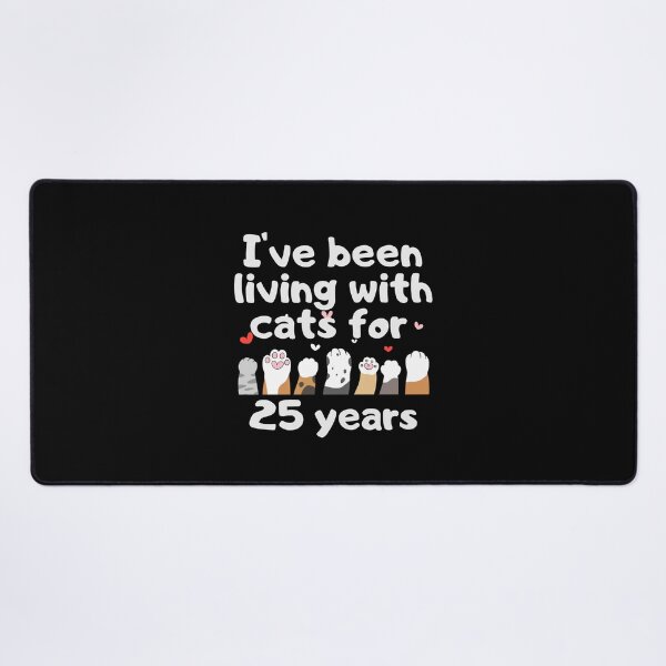 Item preview, I've been living with cats for 25 years designed and sold by marunstudio.
