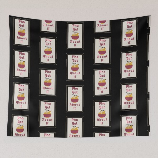 Item preview, Pho Get About It designed and sold by Adfinn.