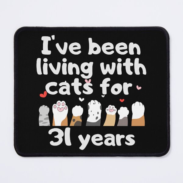 Item preview, I've been living with cats for 31 years designed and sold by marunstudio.