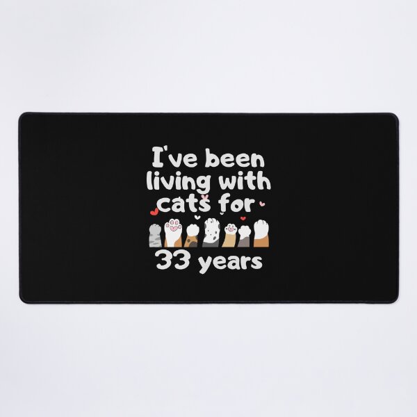 Item preview, I've been living with cats for 33 years designed and sold by marunstudio.