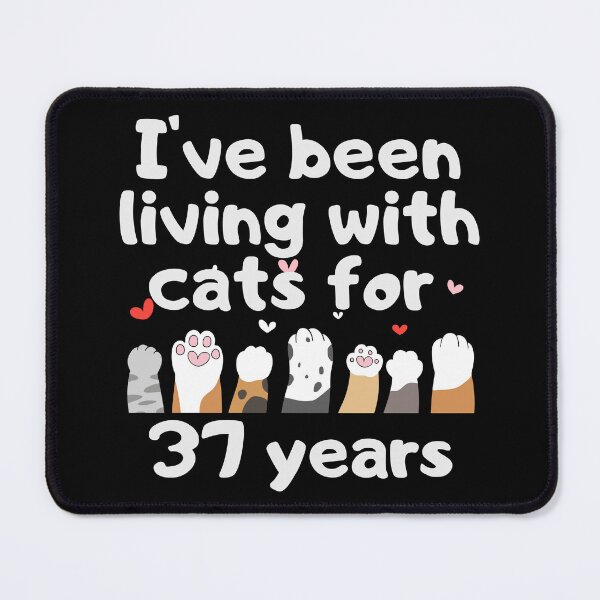 Item preview, I've been living with cats for 37 years designed and sold by marunstudio.