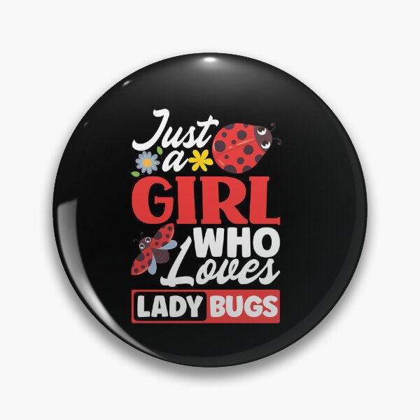 Item preview, Ladybug Ladybirds Entomology Just A Girl Who Loves Ladybugs designed and sold by ShopTheStyle.