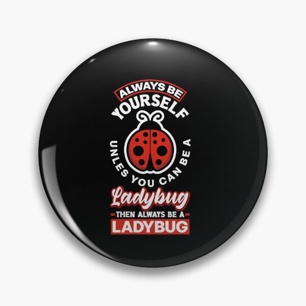 Item preview, Entomologist Ladybirds Entomology Always Be A Ladybug designed and sold by ShopTheStyle.