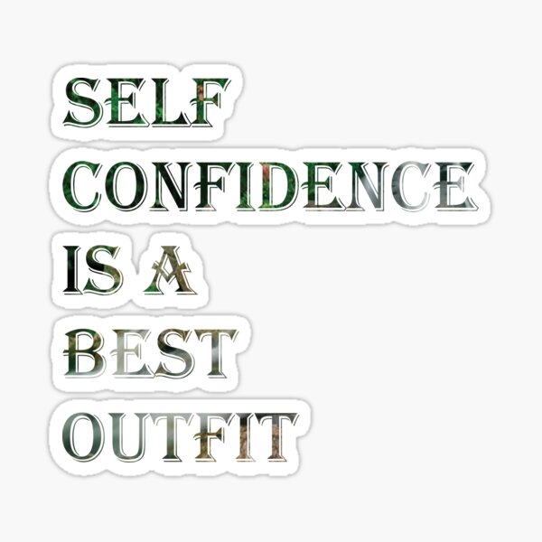 self-confidence-is-a-best-outfit-sticker-for-sale-by-marrydesign