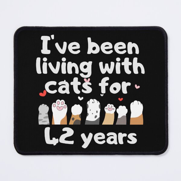 Item preview, I've been living with cats for 42 years designed and sold by marunstudio.