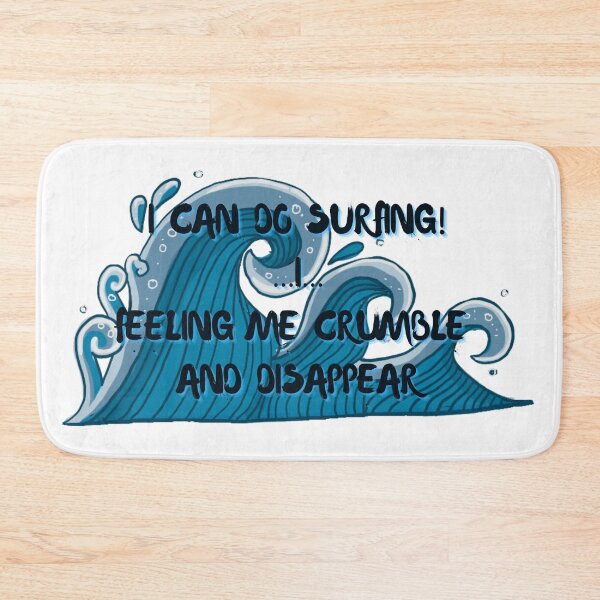 Item preview, I can do surfing I feeling me crumble and disappear designed and sold by CreeDesigns723.