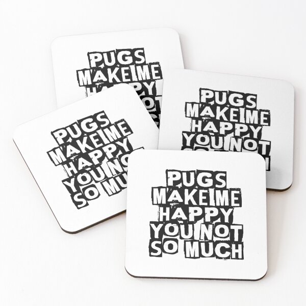 Item preview, Pugs Make Me Happy You Not So Much  designed and sold by justabunstudio.