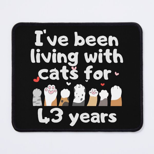 Item preview, I've been living with cats for 43 years designed and sold by marunstudio.