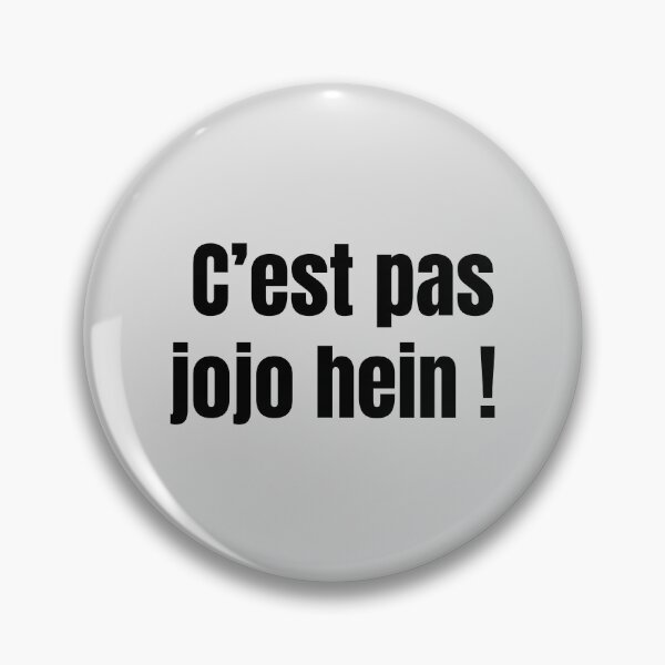 Item preview, It's not jojo huh! Belgian expression which means it's not terrible designed and sold by PausePapote.