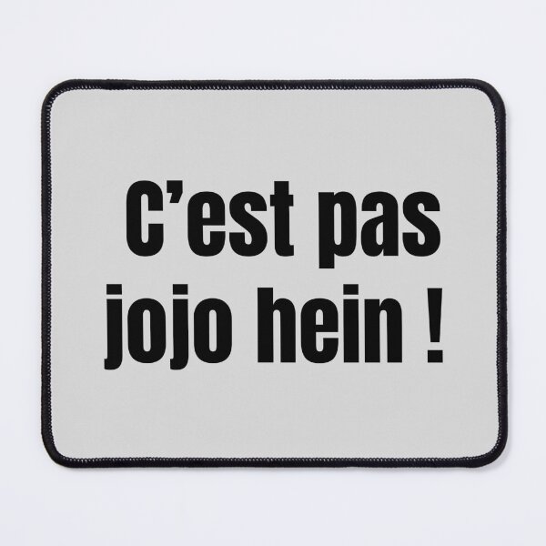 Item preview, It's not jojo huh! Belgian expression which means it's not terrible designed and sold by PausePapote.