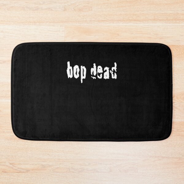 Item preview, Bop Dead Classic designed and sold by TIMOTHMARTINEZ.