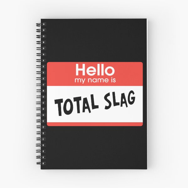 Item preview, Total Slag (Hello my name is) designed and sold by ShopGoodWitches.