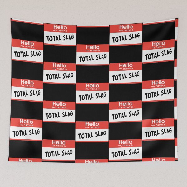 Item preview, Total Slag (Hello my name is) designed and sold by ShopGoodWitches.