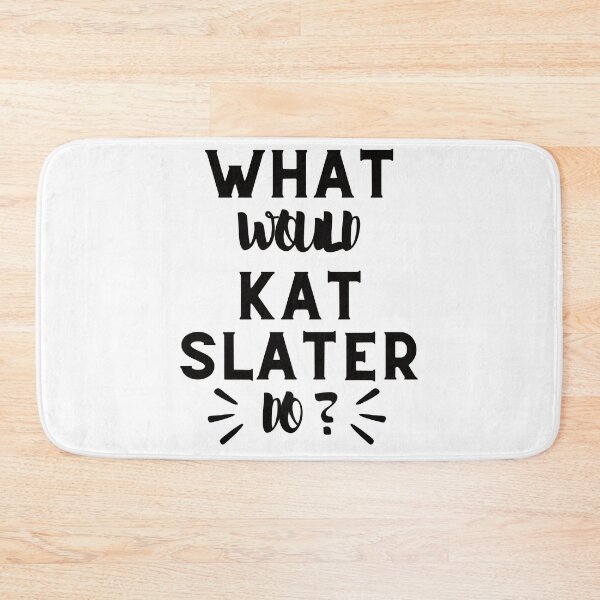 Item preview, what would kat slater do designed and sold by ShopGoodWitches.