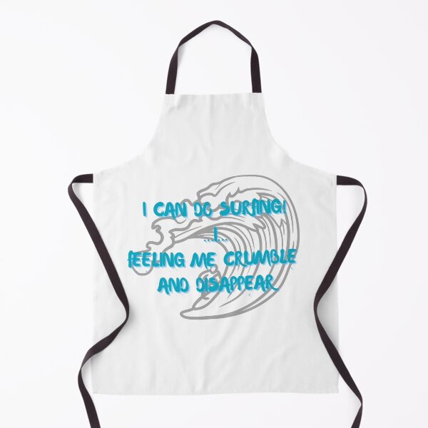 Item preview, I Can Do Surfing I feeling me crumble and disappear designed and sold by CreeDesigns723.