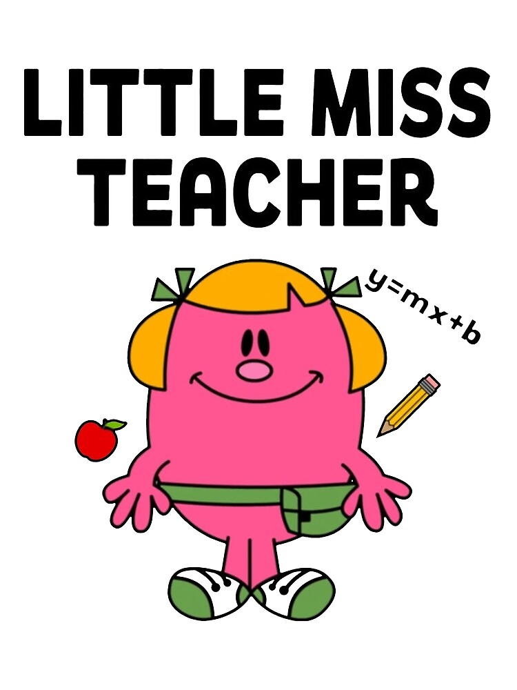 Little Miss Teacher Poster For Sale By Domenicmayer Redbubble