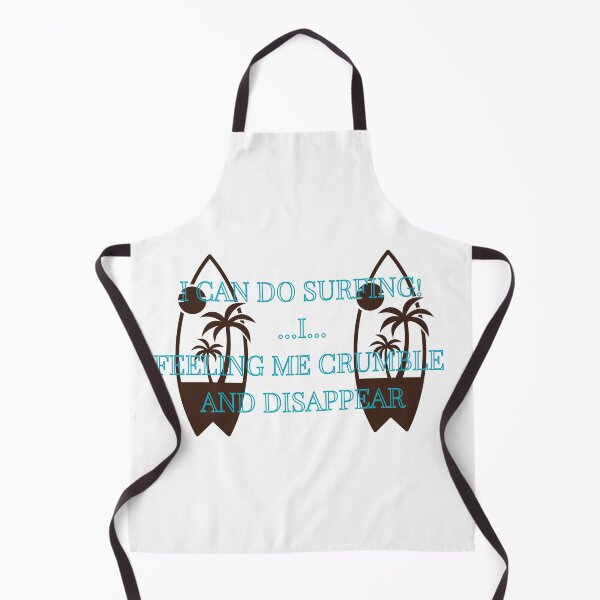 Item preview, I can do surfing I feeling me crumble and disappear designed and sold by CreeDesigns723.