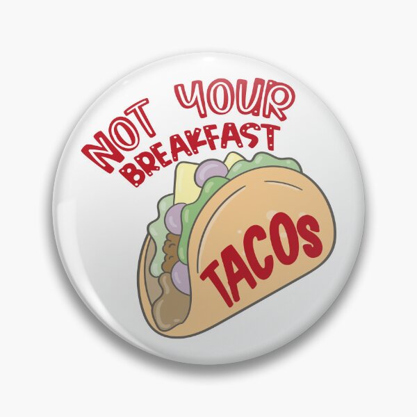 Item preview, Not Your Breakfast Taco designed and sold by Superarm.